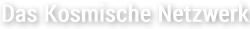 Das Kosmische Netzwerk Logo