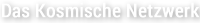 Das Kosmische Netzwerk Logo